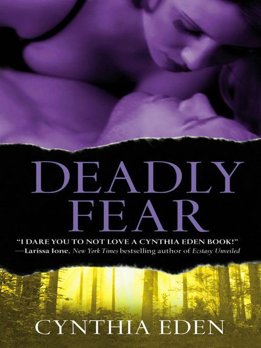 Title details for Deadly Fear by Cynthia Eden - Wait list